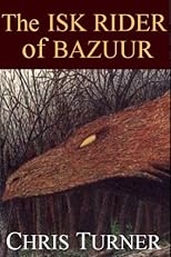 The Isk Rider of Bazuur