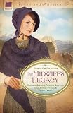The Midwifes Legacy (Romancing America)