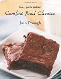 Now....youre cooking! Comfort Food Classics