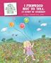 I Promised Not To Tell (A Story of Courage)