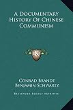 A Documentary History of Chinese Communism