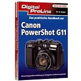 Digital ProLine: Das praktische Handbuch Canon Powershot G11von "Kyra S�nger"