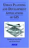 Urban Planning and Development Applications of GIS
