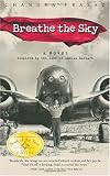 Breathe the Sky: A Novel Inspired by the Life of Amelia Earhart