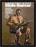 Slide Guitar: Traditional Country And Electric - Book and CD Package