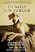 The Wolf in the Parlor: The Eternal Connection between Humans and Dogs