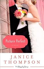 Picture Perfect: A Novel (Weddings by Design)