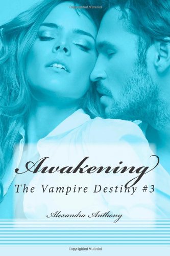 awakening the vampire destiny series book 3