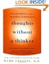 Thoughts Without A Thinker: Psychotherapy from a Buddhist Perspective