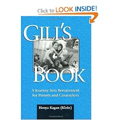 Gili's Book: A Journey Into Bereavement for Parents and Counselors