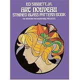 Art Nouveau Stained Glass Pattern Book (Dover Pictorial Archive Series)
