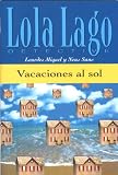Vacaciones al sol (Lola Lago Detective)