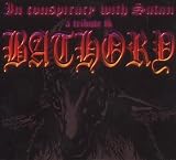 Bathory Tribute / In Conspiracy With Satan [IMPORT]