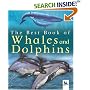 The Best Book of Whales and Dolphins (The Best Book of)