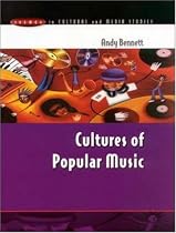 Cultures of Popular Music (Issues in Cultural & Media Studies)