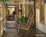 : A View from the Porch 2009 Calendar