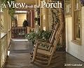 A View from the Porch 2009 Calendar