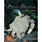 Click here to buy Atlantic Shorelines: Natural History and Ecology by  Mark D. Bertness.