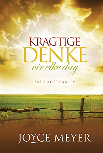 Kragtige denke vir elke dag (eBoek): 365 Dagstukkies (Afrikaans Edition)