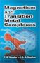 Magnetism and Transition Metal Complexes (Dover Books on Chemistry)