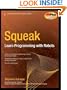 Squeak: Learn Programming by Controlling Robots (Technology in Action)