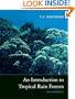 An Introduction to Tropical Rain Forests