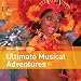 Music Rough Guides: Ultimate Musical Adventure [US-Import]