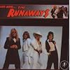 And Now... The Runaways