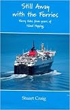 Still away with the ferries : ferry tales from years of island hopping
