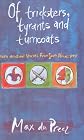 Of Tricksters, Tyrants and Turncoats