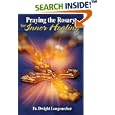 Praying the Rosary for Inner Healing by Fr Dwight Longenecker