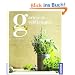 Garten- und Wildkr�uter: Sch�tze aus der Natur