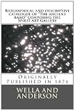 Biographical and descriptive catalogue of "The ancient band" composing the spirit Art Gallery: Originally Published in 1874