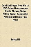 Dead-End Pages from March 2010: School Improvement Grants, Shawco, Water Polo in Dorset, Sekolah Sri Petaling, Killa Kela, Tidal Prism-