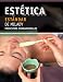 Milady's Standard Esthetics: Fundamentals, Spanish Version