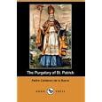 The Purgatory of St. Patrick (Dodo Press) by Calderon de la Barca