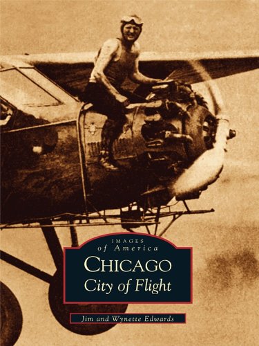 Chicago: City of Flight (Images of America)