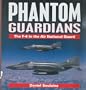 Phantom Guardians: The F-4 in the Air National Guard (Osprey Colour Series)