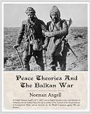 Peace Theories And The Balkan War