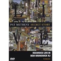Pat Metheny: Secret Story - Live in New Brunswick, NJ