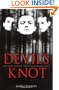 Devil's Knot : The True Story of the West Memphis Three
