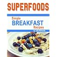 Superfoods: Simple Breakfast Recipes Lowest Price