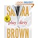 Play Dirty: A Novel