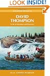 David Thompson: A Life of Adventure a...