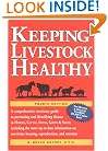 Keeping Livestock Healthy: A Veterinary Guide to Horses, Cattle, Pigs, Goats & Sheep, 4th Edition