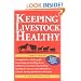 Keeping Livestock Healthy: A Veterinary Guide to Horses, Cattle, Pigs, Goats & Sheep, 4th Edition