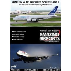 AirUtopia: London & UK Airports Spectacular-Heathrow/Gatewick/London City/Manchester (Airport,Aircraft,Airline,aviation)