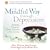 The Mindful Way Through Depression: Freeing Yourself from Chronic Unhappiness