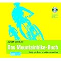 Das Mountainbike-Buch: Richtig gute Touren in den bayerischen Alpen - Alle Tourenkarten und Tourinfos auf CD-ROM - Plus: GPS-Tracks