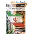 Abenteuer Iran - Fahrt ins Ungewisse